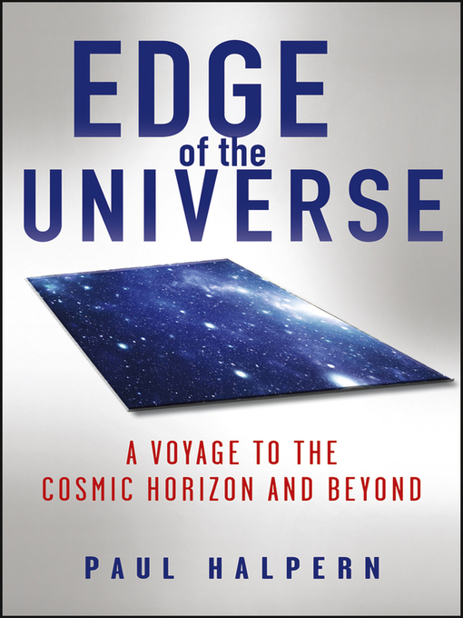 Title details for Edge of the Universe by Paul Halpern - Available